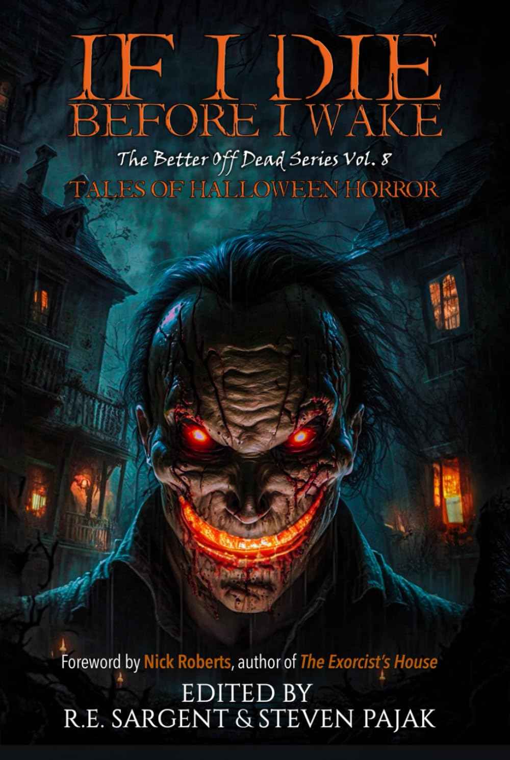 If I Die Before I Wake: Tales of Halloween Horror