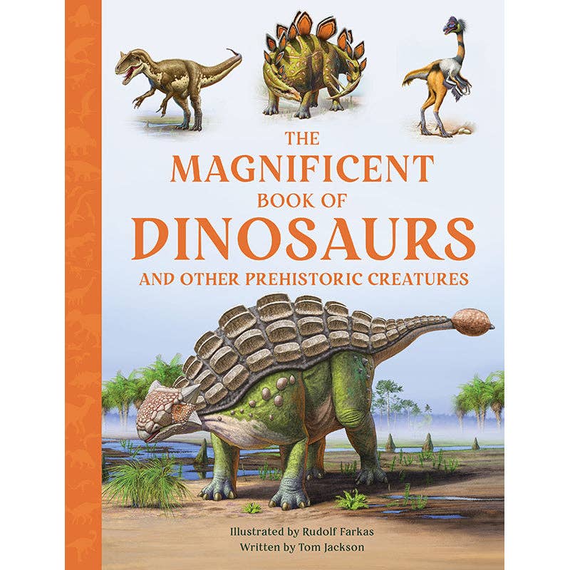 Insight Editions - The Magnificent Book of Dinosaurs - Ages 6+