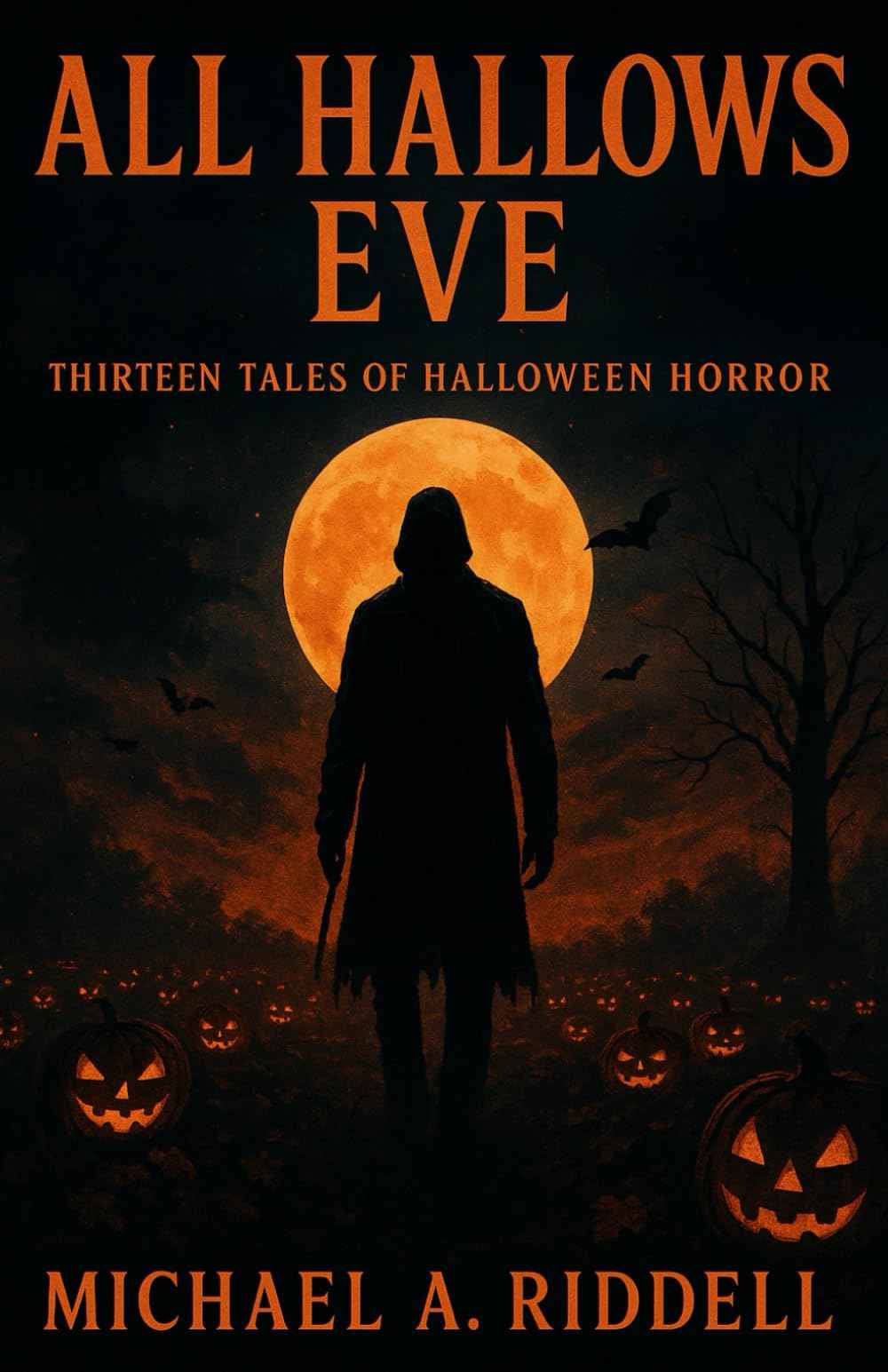 All Hallows Eve: Thirteen Tales of Halloween Horror