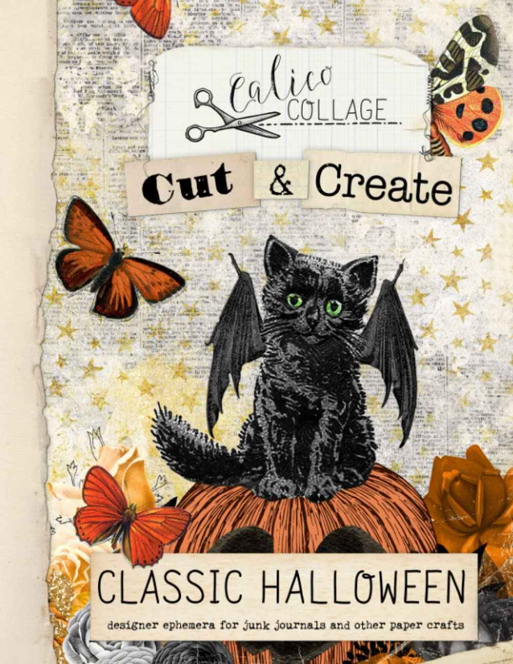 Cut & Create Classic Halloween Ephemera Book: Designer Ephemera for Junk Journals, Art Journals & Other Paper Crafts