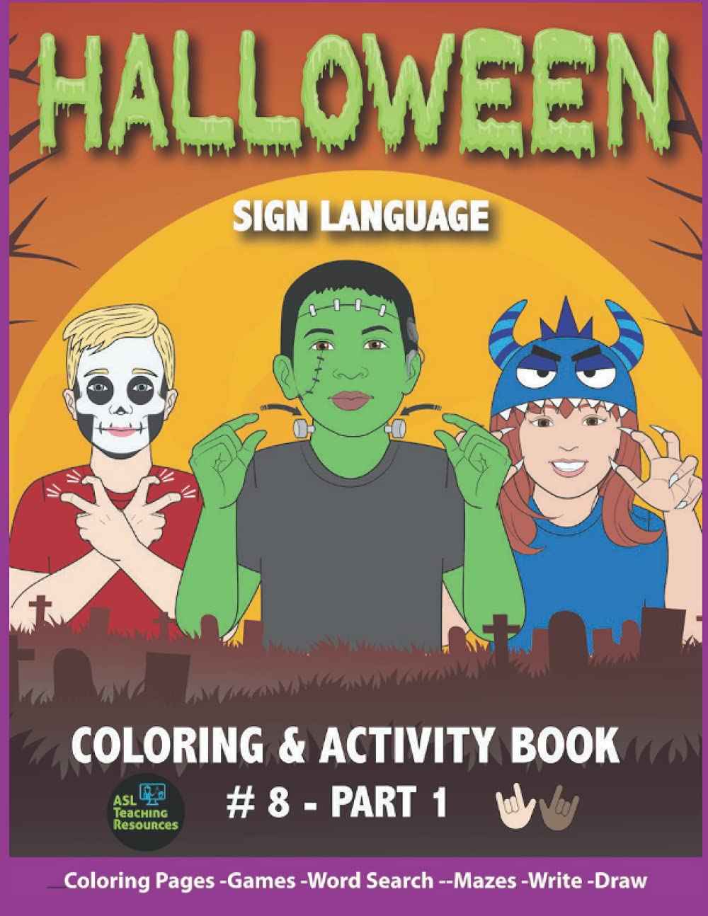 Halloween Sign Language: Coloring & Activity Book