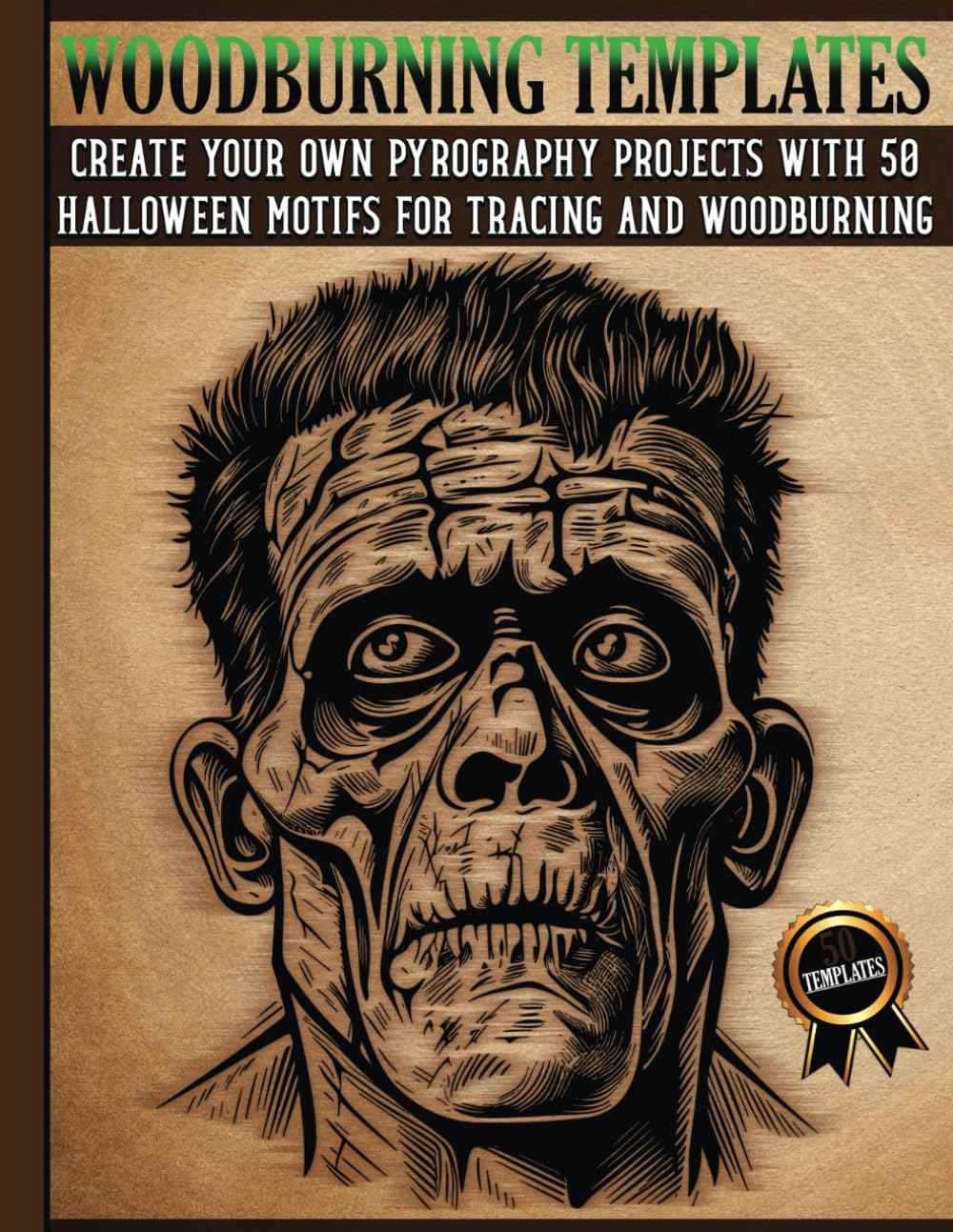 Woodburning Templates: Halloween Pyrography Designs for Tracing and Wood Burning: A Collection of Simple and Complex Projects for Woodburners