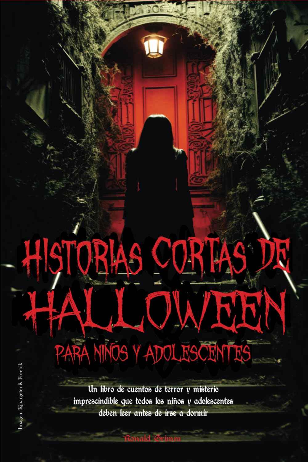 Historias cortas de Halloween para Niños y Adolescentes: Un libro de cuentos de terror y misterio imprescindible que todos los niños y adolescentes deben leer antes de irse a dormir