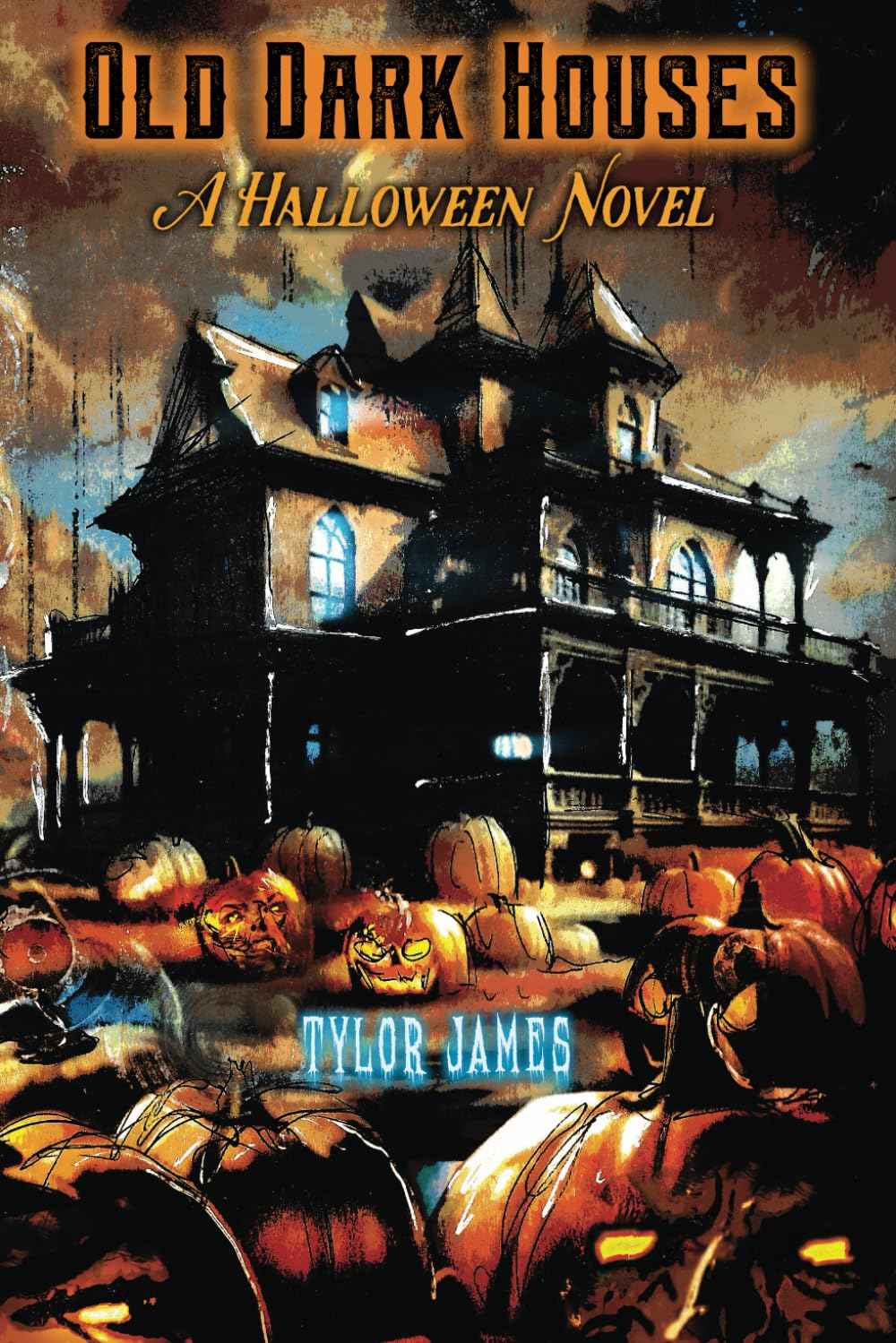 Old Dark Houses: A Halloween Novel