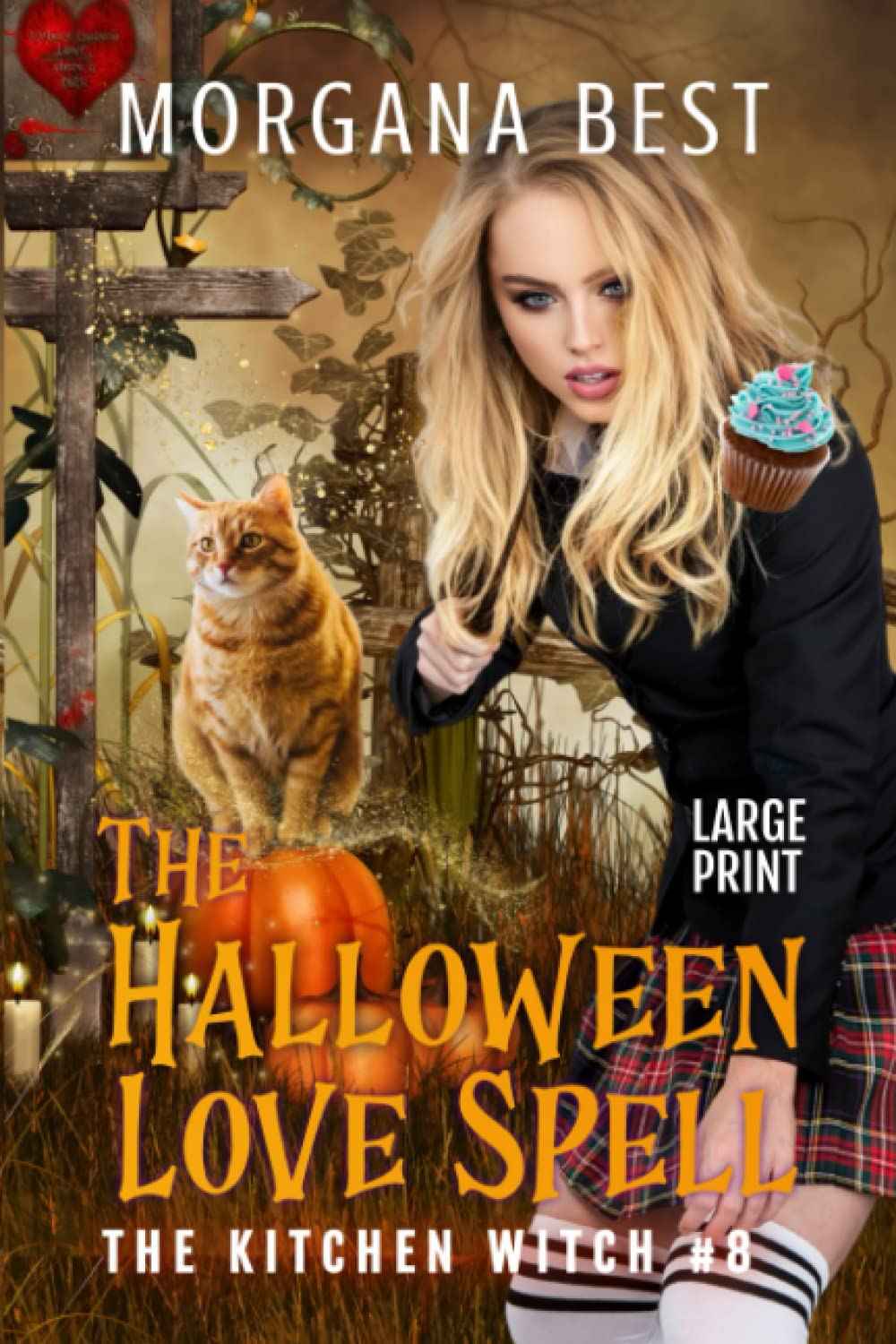 The Halloween Love Spell Large Print: Large Print Cozy Mystery
