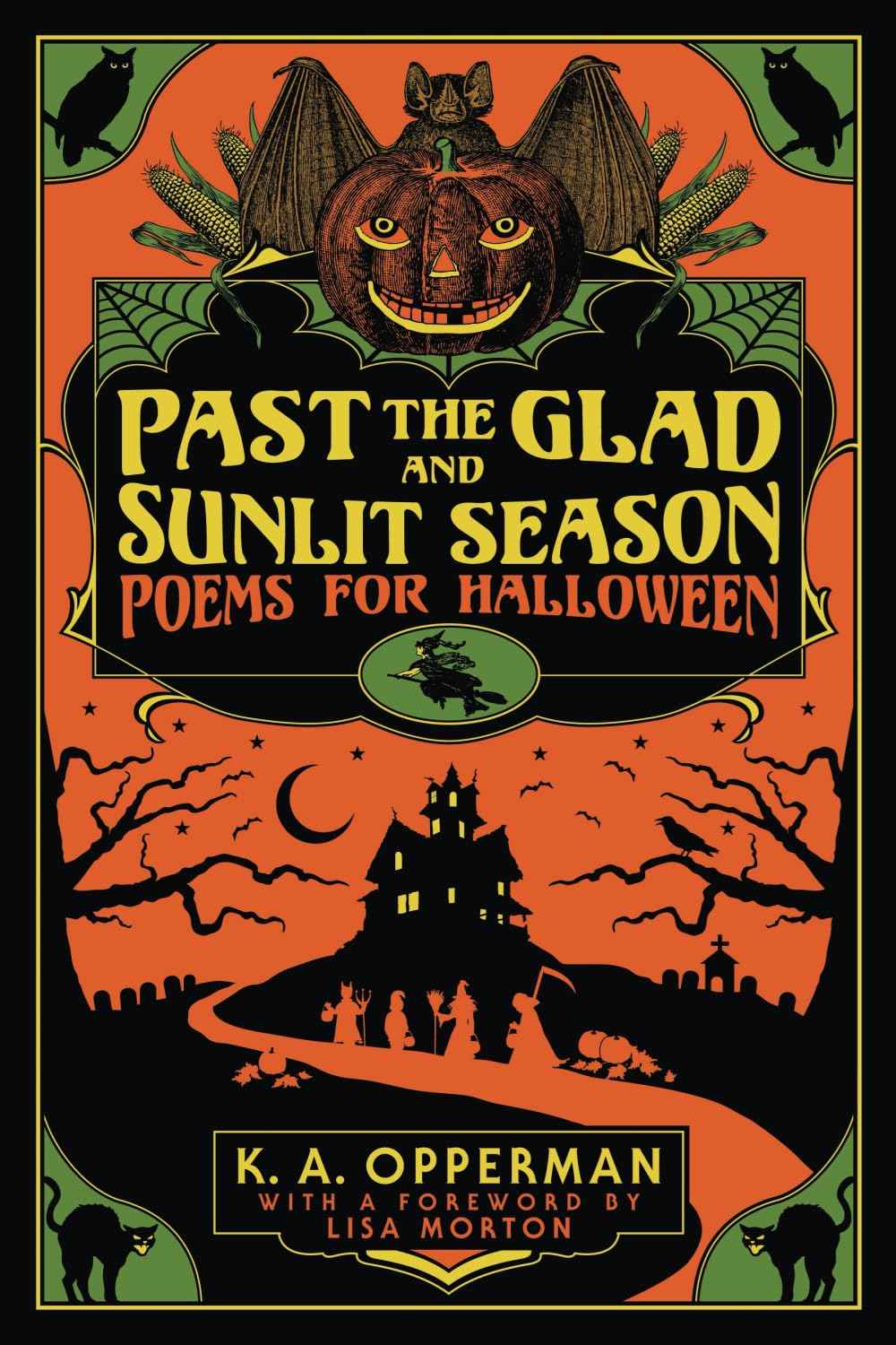 Past the Glad and Sunlit Season: Poems for Halloween