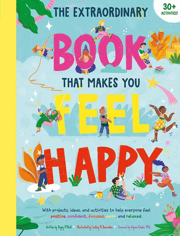 Insight Editions - The Extraordinary Book that Makes You Feel Happy - Ages 6+