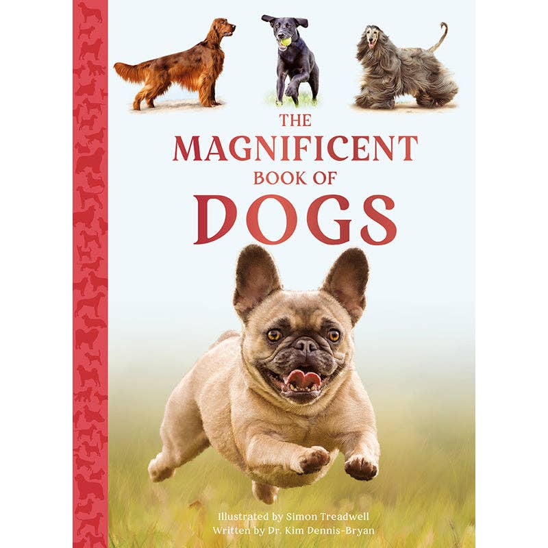 Insight Editions - The Magnificent Book of Dogs: Super-Sized - Ages 6+